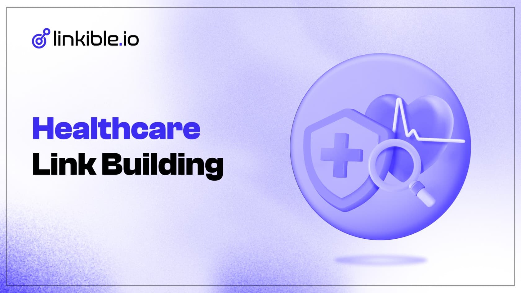 Link Building Services for Healthcare Industries | Linkible