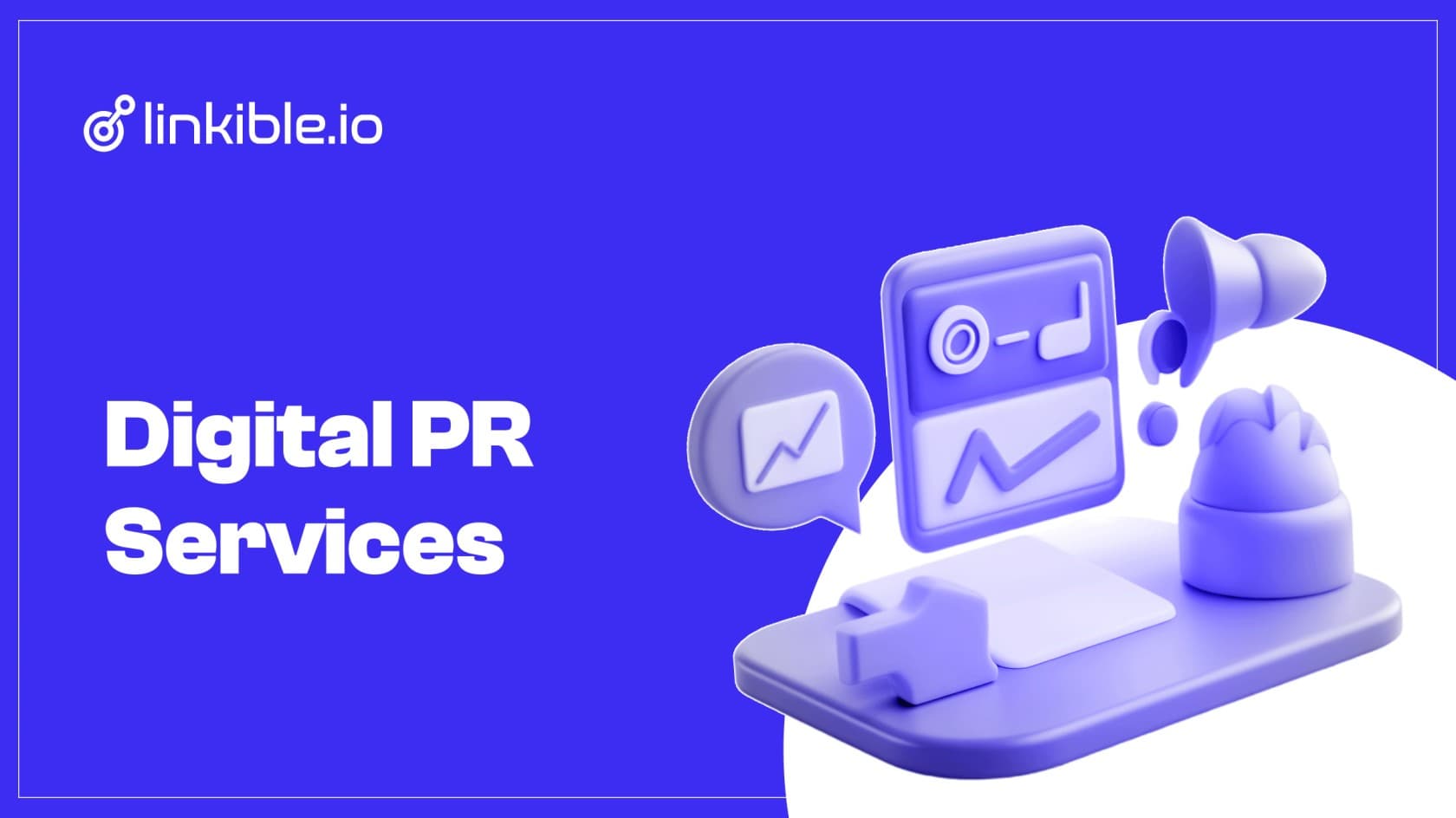 Digital PR Services | Build Brand Authority with Linkible